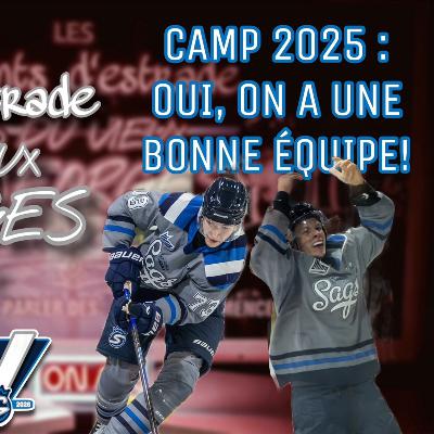 Camp 2025 : Oui, on a une bonne équipe!