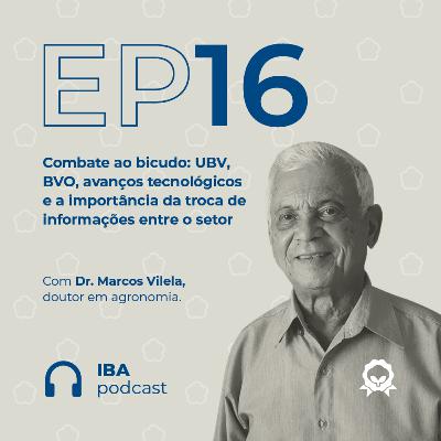 #16 Combate ao bicudo: UBV, BVO, avanços tecnológicos e a importância da troca de informações entre o setor