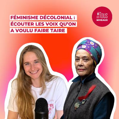 Episode n°16 - Féminisme décolonial : écouter les voix qu’on a voulu faire taire. ITW Françoise Vergès