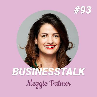 #93 Meggie Palmer: PepTalk Her - how to earn more & get promoted faster