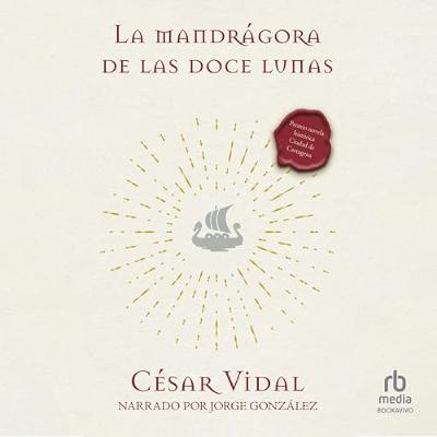 La mandrágora de Las doce lunas [The Mandrake of the Twelve Moons] (Audiolibro) | Prueba Gratis