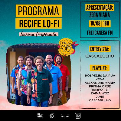 PROGRAMA RECIFE LO-FI #09 | 3ª TEMPORADA | ENTREVISTA COM MAGRÃO