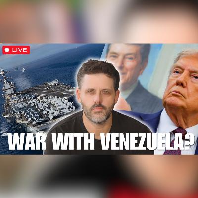 War With Venezuela + Dark Matter Expert | EP #164 | Low Value Mail Live Call In Show