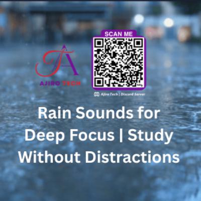 Rain Sounds for Deep Focus | Study Without Distractions