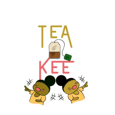 Tea & Kee Episode 8- Everybody Canceled
