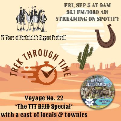 DJJD Special: The History of Defeat of Jesse James Days (Ep. 22)
