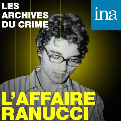 [L'Affaire Ranucci] E03 - Le procès aux Assises d'Aix-en-Provence