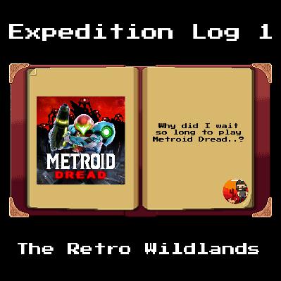 Expedition Log #1 - Metroid Dread Expedition Log #1 - Metroid Dread