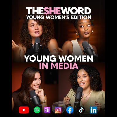 TSW Young Women's Edition S4/06 - Young Women in Media