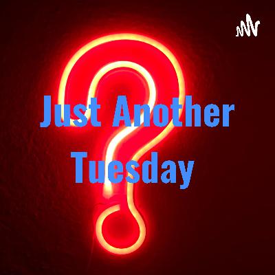 Just Another Tuesday  (Trailer)