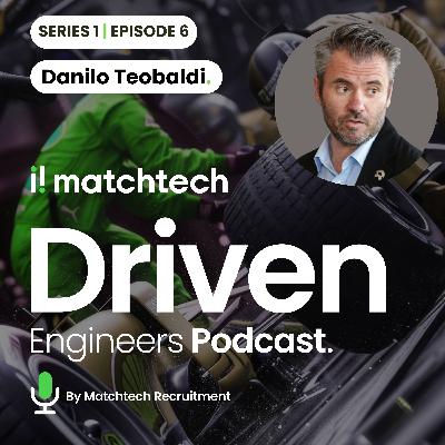 EXTRA : The Driven Engineers Podcast : Episode Six : Danilo Teobaldi - Nio Automotive EXTRA : The Driven Engineers Podcast : Episode Six : Danilo Teobaldi - Nio Automotive