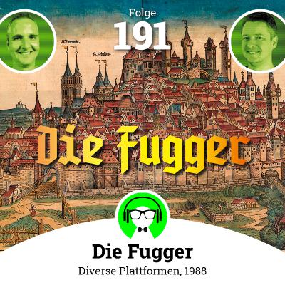 Folge 191: Die Fugger (1988)