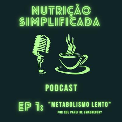 #1 Metabolismo Lento