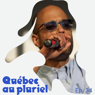 Épisode 34 - Sur les traces du hip-hop québécois avec Webster [enregistré au Musée de la civilisation]