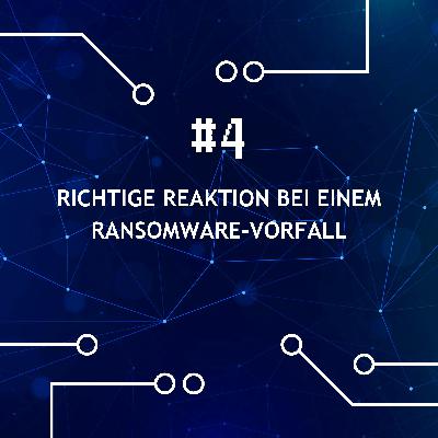 Richtige Reaktion bei einem Ransomware-Vorfall