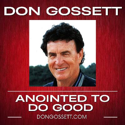 Warning To Never Confess Weakness, Sickness, Or Lack - Don Gossett