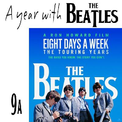 Episode 9a - Eight Days A Week reviewed Episode 9a - Eight Days A Week reviewed