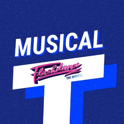 Flashdance, The Musical