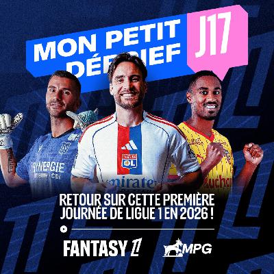 Mon Petit Débrief de la J17 ⚽️