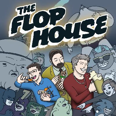 The Flop House - SlopTales: Episode Three