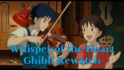 Whisper of the Heart – Ghibli Rewatch