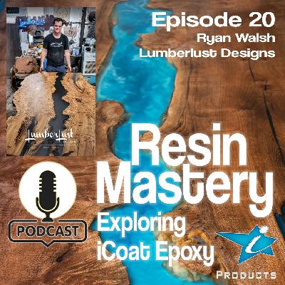 Lumberlust Designs Interview - High-end, Live-edge and River Tables - Episode 20