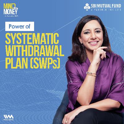 SWP: The Smart Way to Plan Your Cash Flow | Mind Over Money | #8