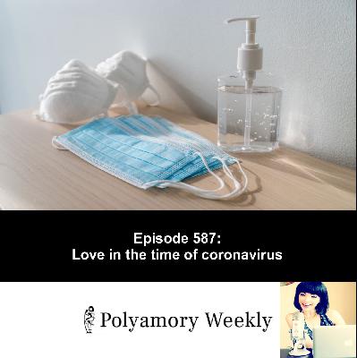 587 Love in the time of coronavirus