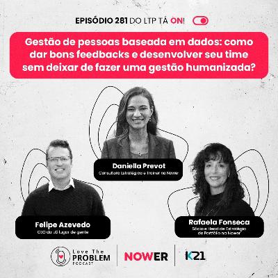 Ep. 281 - Gestão de pessoas baseada em dados: como dar bons feedbacks e desenvolver seu time sem deixar de fazer uma gestão humanizada? Ep. 281 - Gestão de pessoas baseada em dados: como dar bons feedbacks e desenvolver seu time sem deixar de fazer uma gestão humanizada?