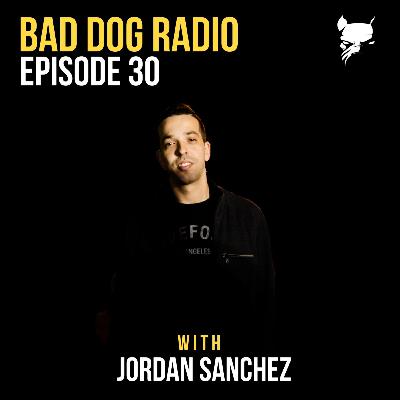 Episode 30 with Jordan Sanchez Episode 30 with Jordan Sanchez