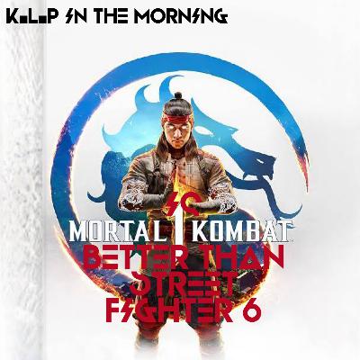 K.L.P In The Morning Radio Show-"Is Mortal Kombat Better Than Street Fighter 6??""