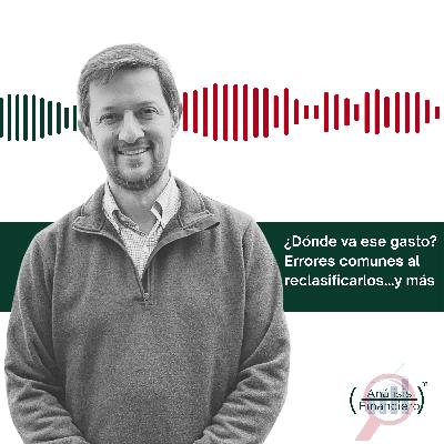 ¿Dónde va ese gasto? Errores comunes al reclasificarlos, cómo hacerlo y cómo puede esto ayudarnos al analizar una empresa y su gestión