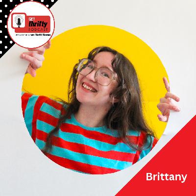 214: How This Viral Thrift Artist Made Silly Clothes a Serious Business, feat. Brittany