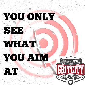You Only See What You Aim At - The Importance Of Targets