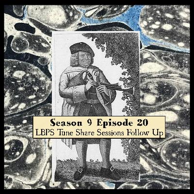 S 09 E 20 LBPS Tune Share Sessions Follow Up