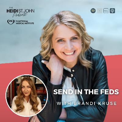 Send in the Feds with Brandi Kruse