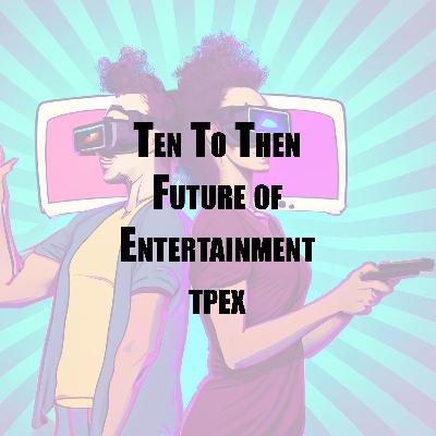 Future of Entertainment