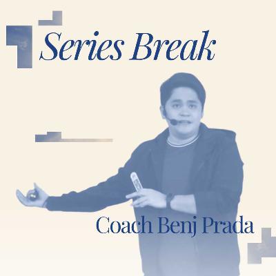 December 28, 2025 | Coach Benj Prada | Series Break December 28, 2025 | Coach Benj Prada | Series Break