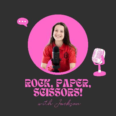 Rock, Paper, Scissors! - with Jackson