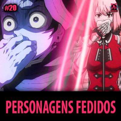 PNCEcast #020 - PERSONAGENS FEDIDOS
