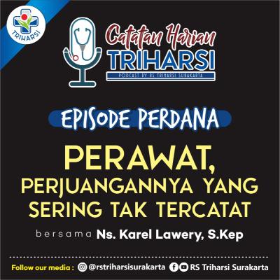 Perawat, Perjuangannya Yang Sering Tak Tercatat