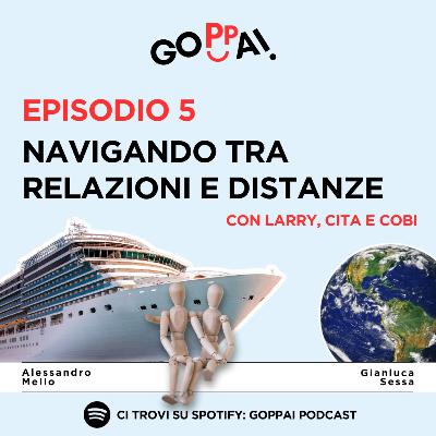 Episodio 5: Navigando tra relazioni e distanze