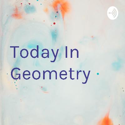 Today In Geometry (Trailer) Today In Geometry (Trailer)