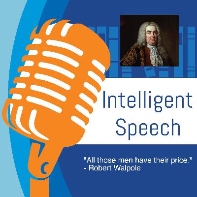 Prime Lies: Robert Walpole (Intelligent Speech 2025 Presentation)