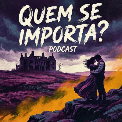 "O morro dos ventos uivantes" (2026) - A obra de Emily Bronté e a adaptação de Emerald Fennel