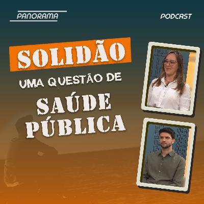 Solidão: uma questão de saúde pública