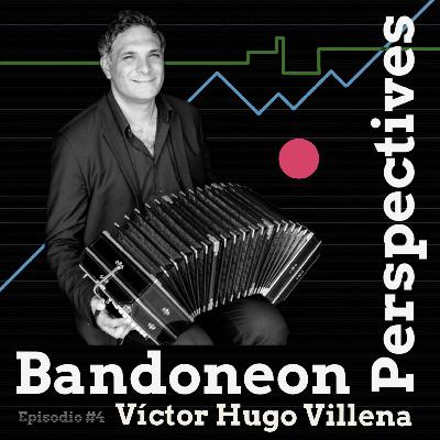 Bandoneon Perspectives con Victor Hugo Villena Bandoneon Perspectives con Victor Hugo Villena