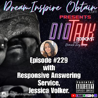 DIOTALK Episode #229 with Responsive Answering Service, Jessica Volker.
