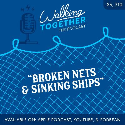 Broken nets & sinking ships