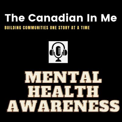 EP 19: Mental Health Awareness - A journey worth taking EP 19: Mental Health Awareness - A journey worth taking